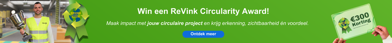 Maak kans op een ReVink Circularity Awards